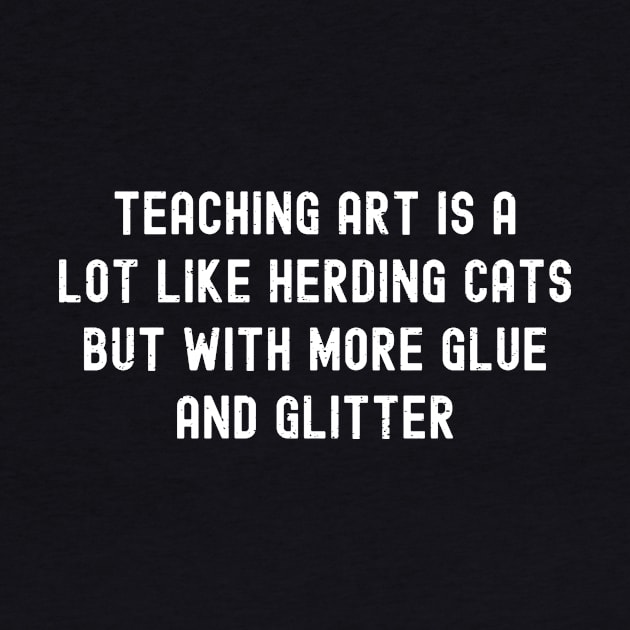 Teaching art is a lot like herding cats, but with more glue and glitter by trendynoize